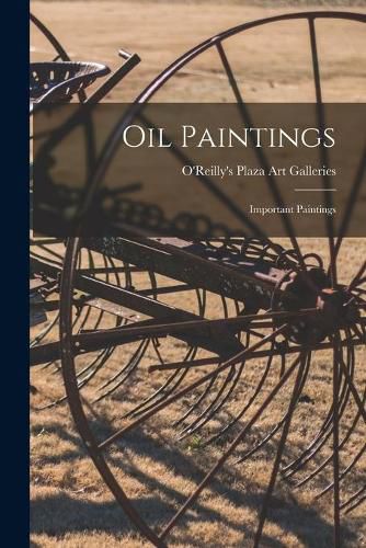 Cover image for Oil Paintings; Important Paintings