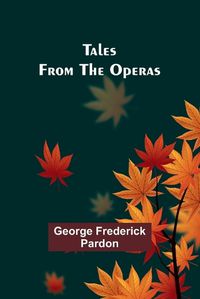 Cover image for Tales from the Operas