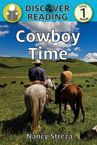 Cover image for Cowboy Time: Level 1 Reader