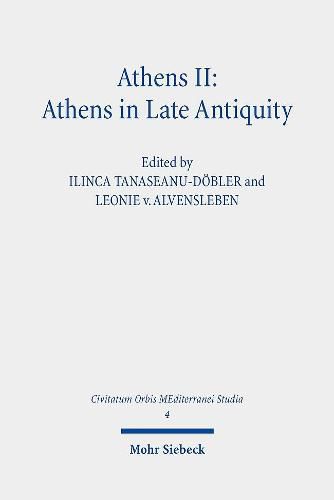 Athens II: Athens in Late Antiquity