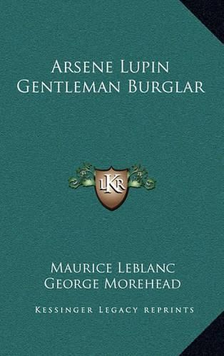 Cover image for Arsene Lupin Gentleman Burglar