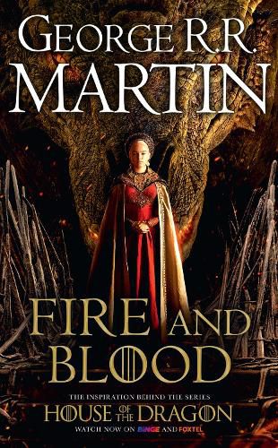 Fire and Blood: The Inspiration for Hbo's House of the Dragon