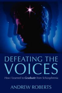 Cover image for Defeating the Voices