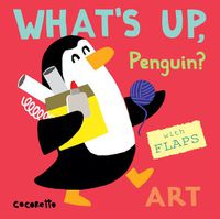 Cover image for What's Up Penguin?: Art