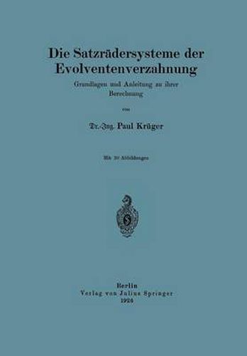 Cover image for Die Satzradersysteme Der Evolventenverzahnung: Grundlagen Und Anleitung Zu Ihrer Berechnung