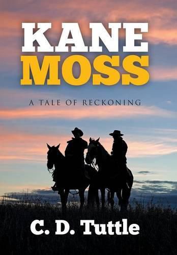 Cover image for Kane Moss: A Tale of Reckoning