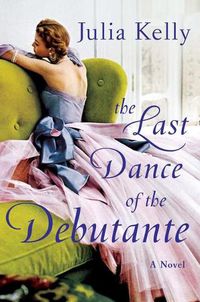 Cover image for The Last Dance of the Debutante