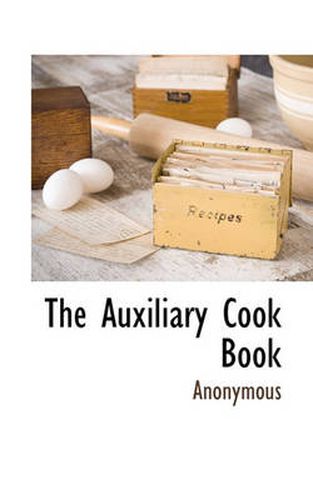 Cover image for The Auxiliary Cook Book