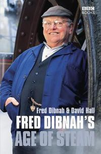 Cover image for Fred Dibnah's Age of Steam