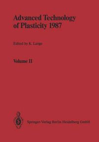 Cover image for Advanced Technology of Plasticity 1987: Proceedings of the Second International Conference on Technology of Plasticity Stuttgart, August 24/28, 1987