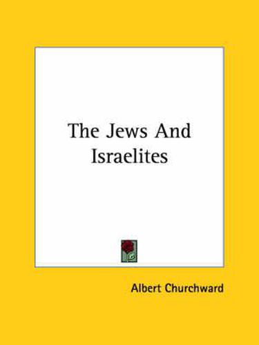 Cover image for The Jews and Israelites