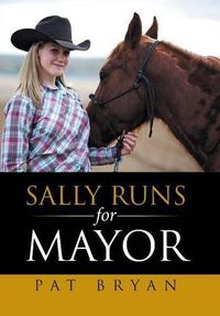 Cover image for Sally Runs for Mayor