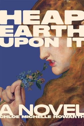 Cover image for Heap Earth Upon It