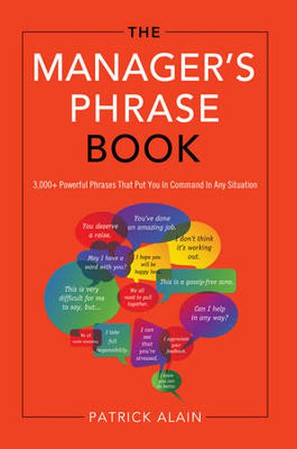 Cover image for Manager'S Phrase Book: 3000+ Powerful Phrases That Put You in Command in Any Situation