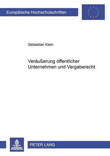 Veraeusserung Oeffentlicher Unternehmen Und Vergaberecht