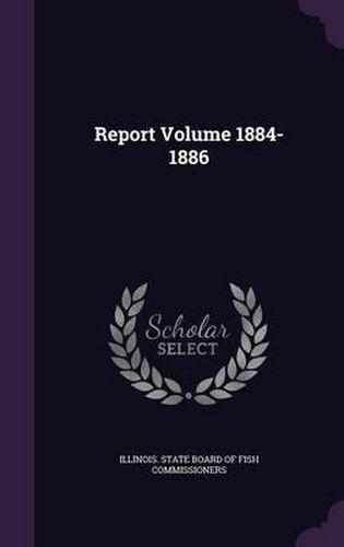 Cover image for Report Volume 1884-1886