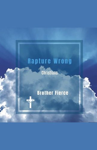 Cover image for Rapture Wrong Christians