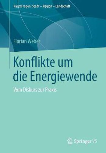 Cover image for Konflikte um die Energiewende: Vom Diskurs zur Praxis