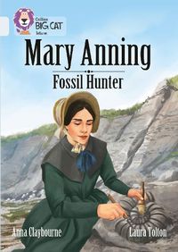 Cover image for Mary Anning Fossil Hunter: Band 17/Diamond