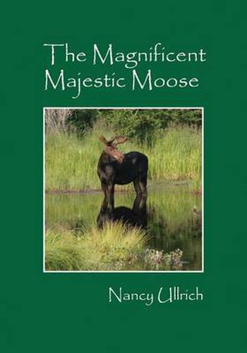 Cover image for The Magnificent Majestic Moose