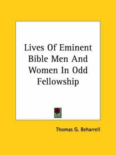 Cover image for Lives of Eminent Bible Men and Women in Odd Fellowship