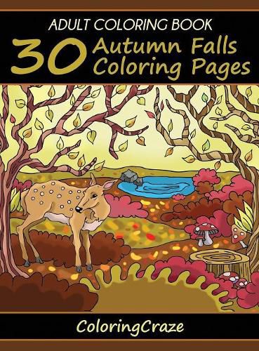 Cover image for Adult Coloring Book: 30 Autumn Falls Coloring Pages