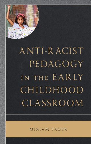 Cover image for Anti-racist Pedagogy in the Early Childhood Classroom