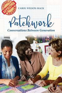 Cover image for Patchwork: Conversation Between Generations