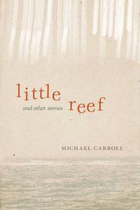 Cover image for Little Reef and Other Stories