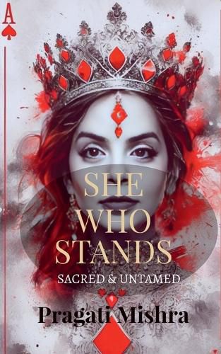 Cover image for She Who Stands - Sacred and Untamed