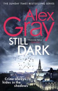 Cover image for Still Dark: Book 14 in the Sunday Times bestselling detective series