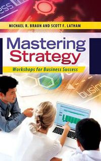 Cover image for Mastering Strategy: Workshops for Business Success