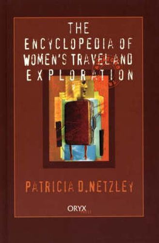 Cover image for Encyclopedia of Women's Travel and Exploration