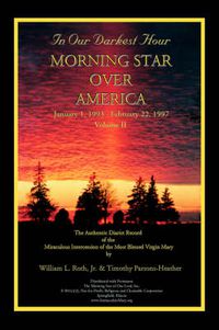 Cover image for In Our Darkest Hour - Morning Star Over America / Volume II - January 1, 1993 - February 22, 1997