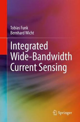 Integrated Wide-Bandwidth Current Sensing