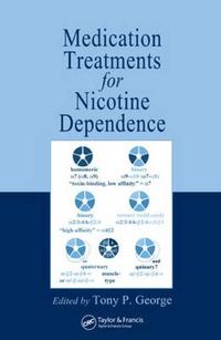 Cover image for Medication Treatments for Nicotine Dependence