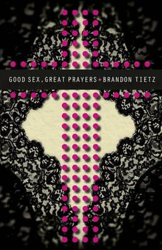 Cover image for Good Sex, Great Prayers