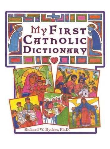 Cover image for My First Catholic Dictionary