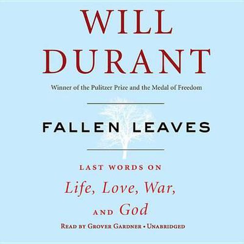 Fallen Leaves: Last Words on Life, Love, War & God