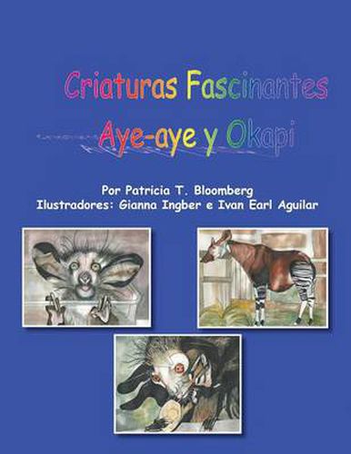 Cover image for Criaturas Fascinantes: Aye -Aye y Okapi