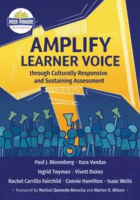 Cover image for Amplify Learner Voice through Culturally Responsive and Sustaining Assessment