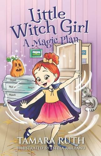 Cover image for Little Witch Girl: A Magic Plan