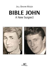 Cover image for BIBLE JOHN: A NEW SUSPECT 2024