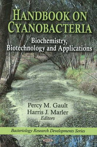 Cover image for Handbook on Cyanobacteria: Biochemistry, Biotechnology & Applications