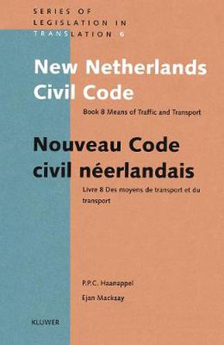 Cover image for New Netherlands Civil Code: Book 8 Means of Traffic and Transport