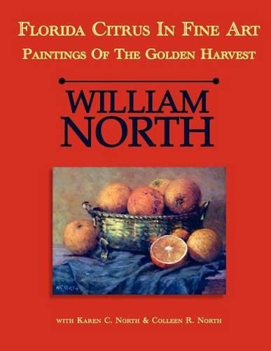 Florida Citrus in Fine Art: Paintings of the Golden Harvest