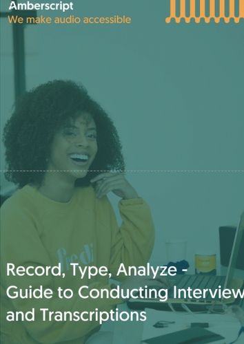 Cover image for Record, Type, Analyze, - Guide to Conducting Interviews and Transcriptions