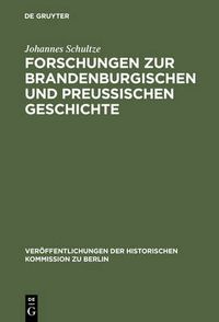 Cover image for Forschungen Zur Brandenburgischen Und Preussischen Geschichte: Ausgewahlte Aufsatze