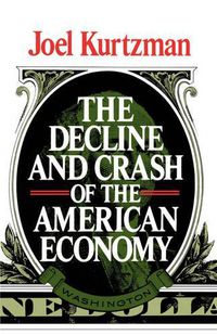 Cover image for Decline and Crash of the American Economy