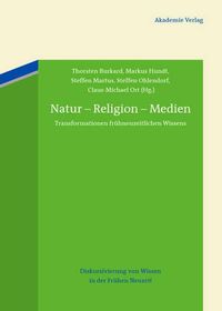 Cover image for Natur - Religion - Medien: Transformationen Fruhneuzeitlichen Wissens